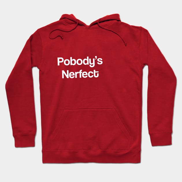 Pobody's Nerfect Slightly Tilted The Good Place Hoodie by ArtHQ